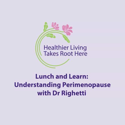 Perimenopause Talk With Dr Righetti