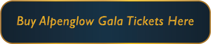 Buy Alpenglow Gala Tickets Here